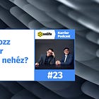 Hogyan dolgozz akkor, amikor rettenetesen nehéz? (2. rész) (#23)