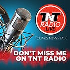 🔊 Listen to my talk on TNT Radio 🔴