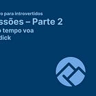 📚 Impressões sobre a parte dois - Por que o tempo voa