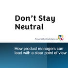 Don't Stay Neutral