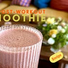 Recipe: My Go-To Post-Workout Smoothie