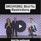 🤡 BREAKING: Bird Flu Restrictions