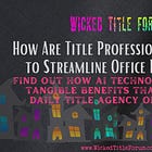 How Are Title Professionals Using AI to Streamline Office Processes? Check out These Top 10 Solutions!