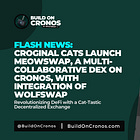Croginal Cats Launch MeowSwap, A Multi-Collaborative DEX on Cronos, With Integration of Wolfswap