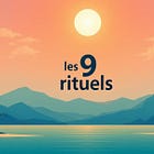 Les 9 Rituels (Pour libérer votre potentiel et obtenir la vie de vos rêves) - Ep2