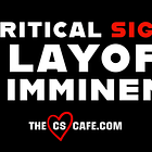 8 Critical Signs A Layoff Is Imminent