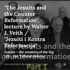 "The Jesuits and the Counter Reformation", lecture by Walter J. Veith / "Jezuiti i Kontra Reformacija"