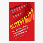 Blitzscaling: The Lightning-Fast Path to Building Massively Valuable Companies 