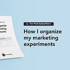 How I Organize My Marketing Experiments 