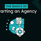 Basics of Starting an Agency | What Skills to Learn