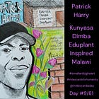 Patrick Harry, Kunyasa Dimba Eduplant Inspired