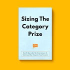 Sizing The Category Prize: How To Run A Size Of Prize Analysis To Understand Your Category’s True Potential