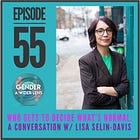 55 - Who Gets to Decide What's Normal: A Conversation w/ Lisa Selin Davis