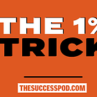 The 1% Trick That Will Change Your Life
