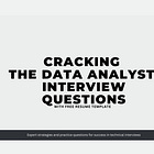 Cracking The Data Analyst Interview Questions - Download Free Ebook Here