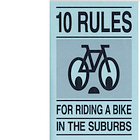 10 Rules for Riding a Bike in the Suburbs