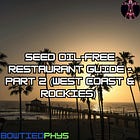 US City Seed Oil-Free Restaurant Guide - Part 2