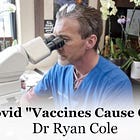 Dr. Ryan Cole | How the COVID “Vaccines” Cause Cancer