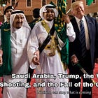 Saudi Arabia, Trump, The Vegas shooting, and the Fall of the Old Guard