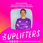 Bonus Episode: Edith Zuschmann is Creating a Movement Through Movement