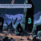 Navegue pelo universo dos tokens na rede Bitcoin