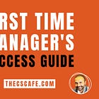 First Time Manager's Success Guide