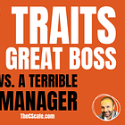 27 Traits of a Great Boss vs. a Terrible Manager