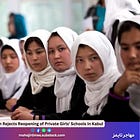 The Taliban Rejects Reopening of Private Girls' Schools in Kabul