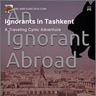 Ignorants in Tashkent