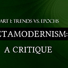 Metamodernism Critique Part 1