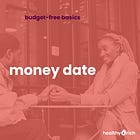 Set a regular ‘money date’ to get money off your mind