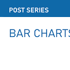 POST SERIES: Bar Charts