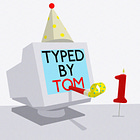 PATCH NOTES #2: TYPEDBYTOM TURNS ONE