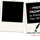 5 Photo Prompts to Kickstart Your Writing