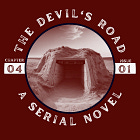 The Devil’s Road Chapter 4: Secrets, Promises, and Dangerous Discoveries