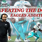 Defeating the Dolphins: Eagles Edition