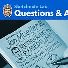 Sketchnote Lab Q&A: How do I facilitate and sketchnote simultaneously?
