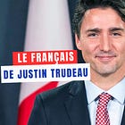 Le bilinguisme et Justin Trudeau