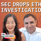 Transcript Ep. 665: The SEC Ends Its Ethereum 2.0 Investigation, but Staking Isn’t in the Clear
