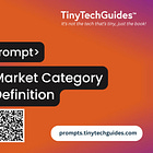 Prompt Workflow: Market Category Definition