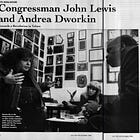 John Lewis and Andrea Dworkin on a Revolution in Values