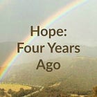 Hope — Four Years Ago