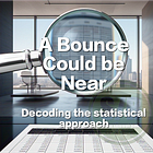 A Bounce Could be Near