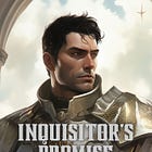 Inquisitor's Promise is now complete!
