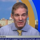 When Did Jim Jordan Talk To Trump On January 6? Last Week, All The Time. About What? All Of It, Nothing.