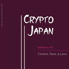 Japan Web3 Introduction, Taxes, & Laws