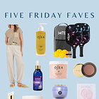 (more than) Five Friday Faves - 2.2