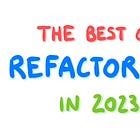The Best of Refactoring in 2023 🎄