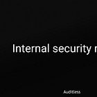 AL #002: You should run an internal security review