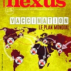Ένα άρθρο του Γαλλικού περιοδικού Nexus : «εμβόλια ένα παγκόσμιο σχέδιο» από το Μάρτιο του 2019